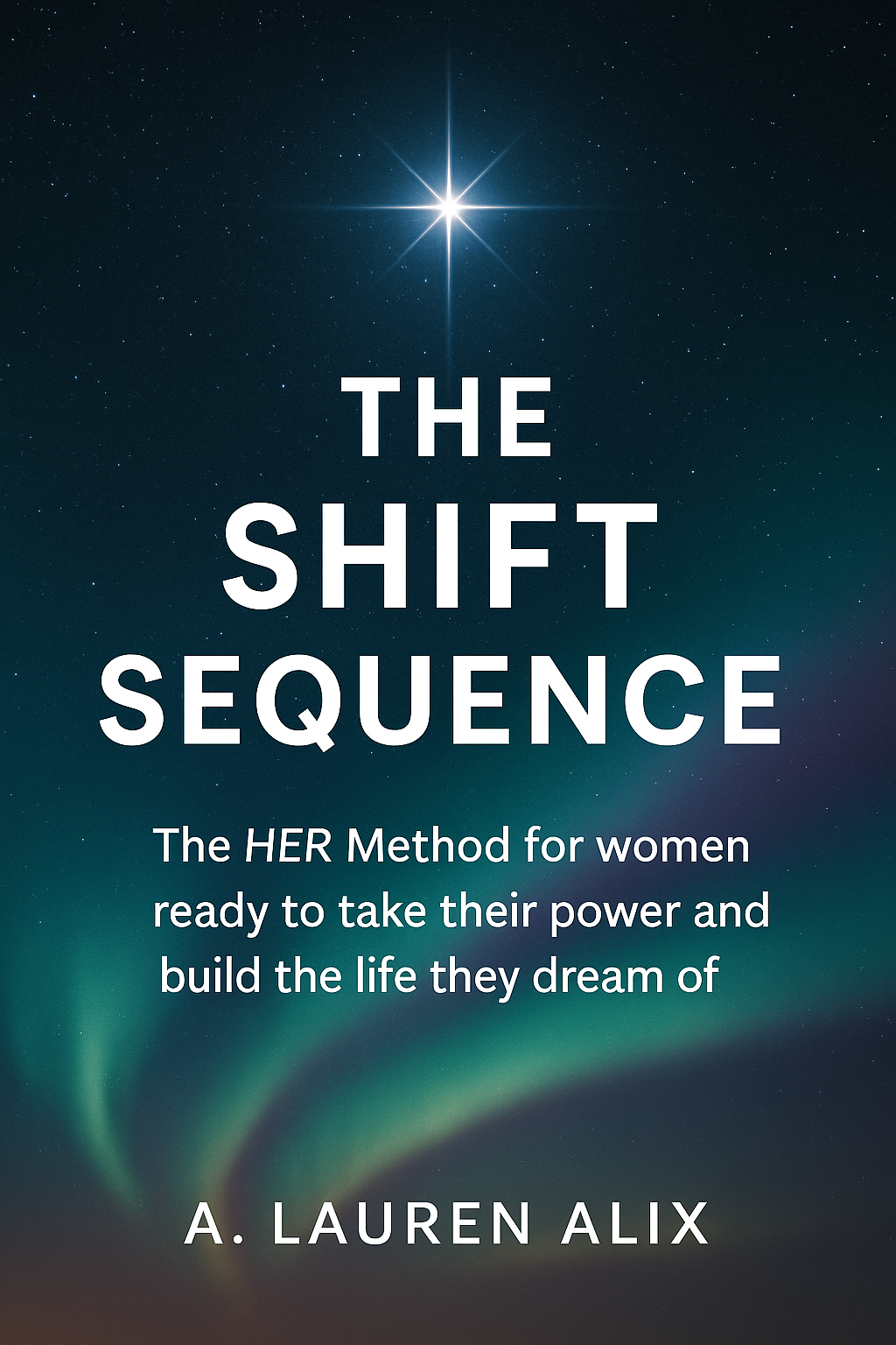 The Shift Sequence by A. Lauren Alix — book cover